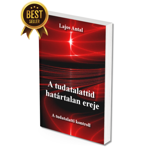 A tudatalattid határtalan ereje – a tudatalatti kontroll